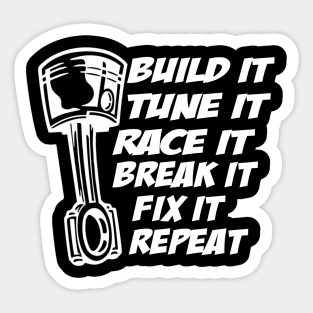 Build It Break It Repeat Street Drag Race Outlaws Sticker